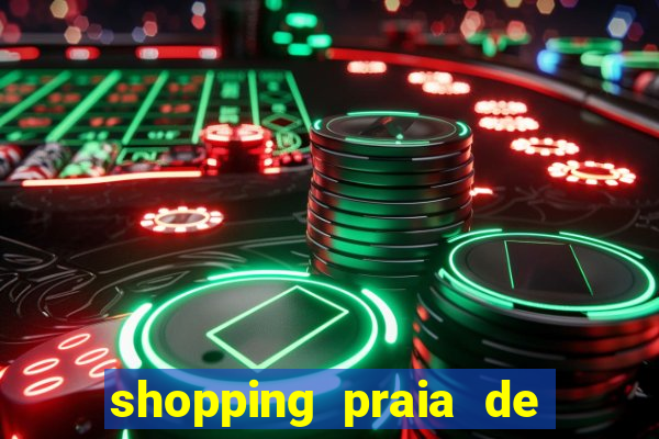 shopping praia de belas cinema